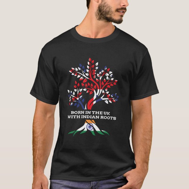 Born In The Uk With Indian Roots Indian English He T-Shirt (Front)