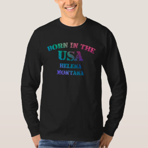 Born in the USA Helena Montana distressed look des T-Shirt