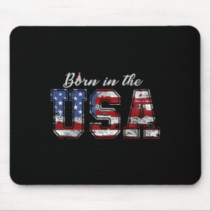 Born In The Usa Shirt Us Flag 4th Of July Birthday Mouse Pad
