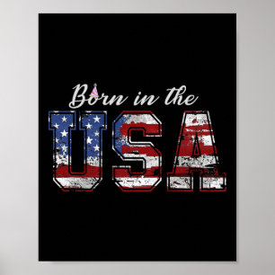 Born In The Usa Shirt Us Flag 4th Of July Birthday Poster