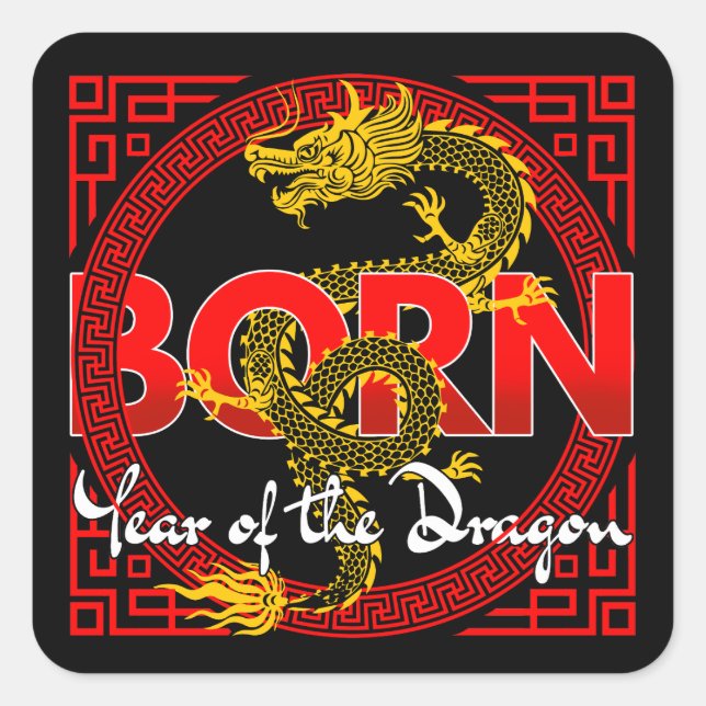 Born In The Year of the Dragon  Square Sticker (Front)