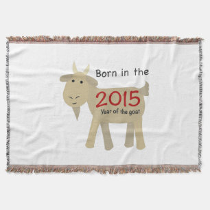 Born in the Year of the Goat 2015 Throw Blanket