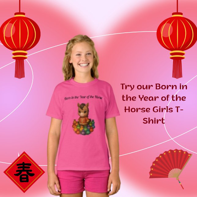 Born in the Year of the Horse Girls T-Shirt (Creator Uploaded)