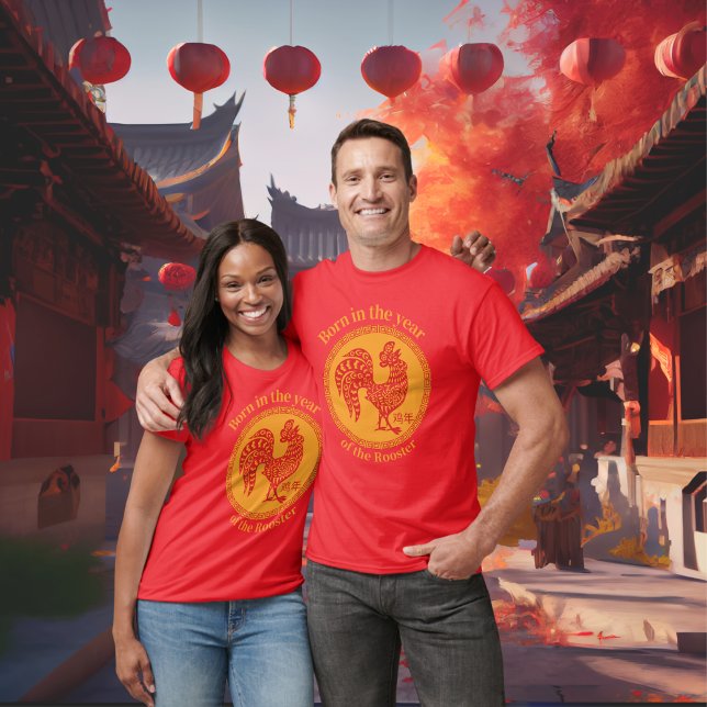 Born in the year of the Rooster – Chinese Zodiac T-Shirt (Creator Uploaded)
