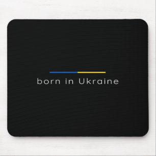 Born In Ukraine - Support Ukraine Patriotic Mouse Pad