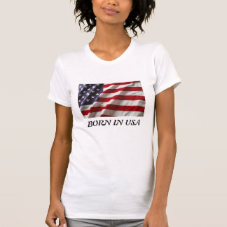 Born in USA Woman Tshirt