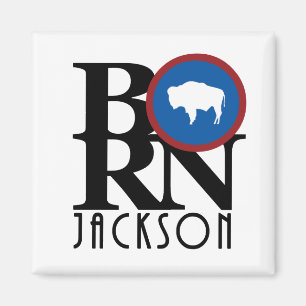 BORN Jackson Wyoming Magnet