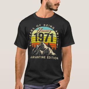 Born January 1971 Birthday Gift Made in 1971 50 Ye T-Shirt