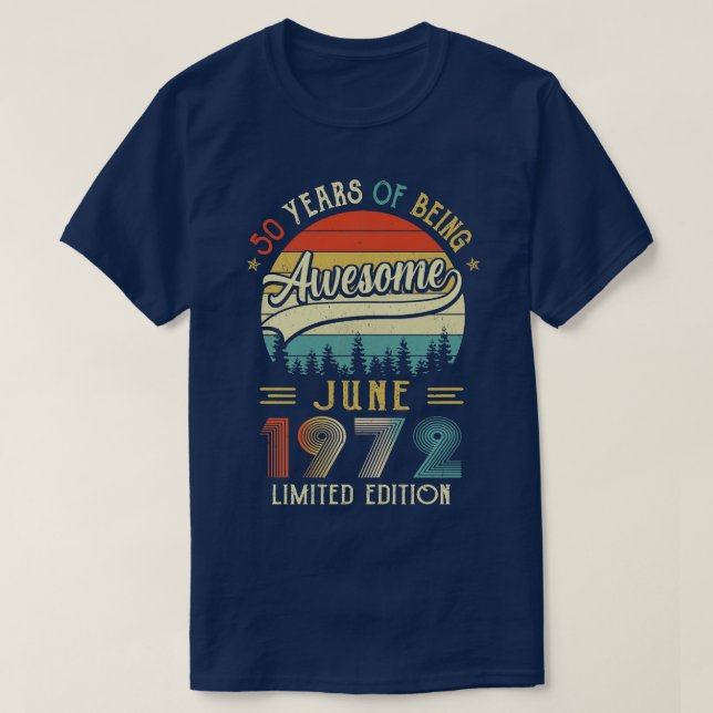 Born June 1972 50th Birthday Made In 1972 50 Year  T-Shirt (Design Front)