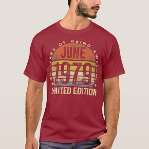 Born June 1979 Limited Edition  40th Birthday T-Shirt
