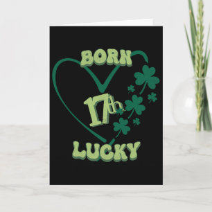 Born Lucky 17th St. Patricks Day Birthday Shamrock Card