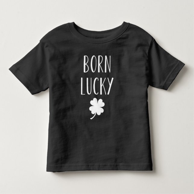 Born Lucky | Cute St. Patrick's Day Toddler T-Shirt (Front)