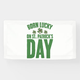 Born Lucky On St Patrick's Day Irish Birthday  Banner