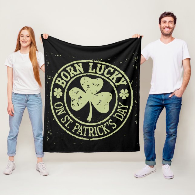 Born Lucky On St Patrick's Day Irish Birthday Fleece Blanket (In Situ)