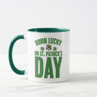 Born Lucky On St Patrick's Day Irish Birthday