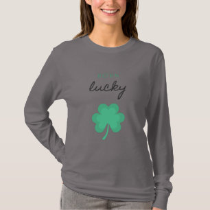 "BORN LUCKY SHAMROCK" LONG SLEEVE T-Shirt