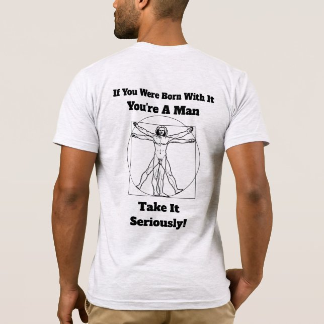 Born Male Take It Seriously Men's T-Shirt Grey (Back)