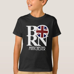 BORN  Manchester England (white text) T-Shirt