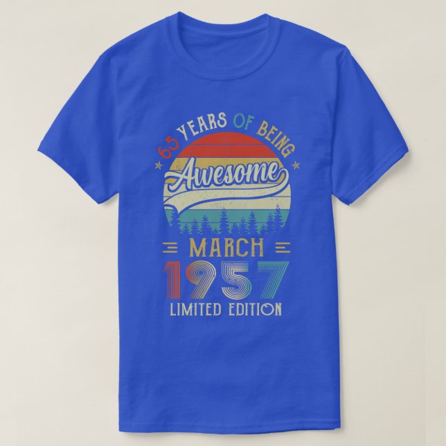 Born March 1957 65th Birthday Made In 1957 65 Year T-Shirt (Design Front)