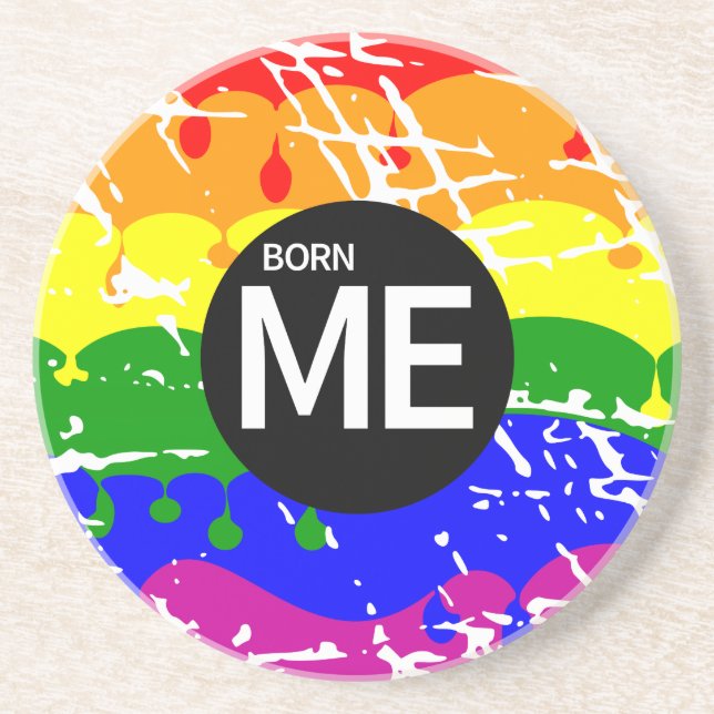 Born Me Born Gay PRIDE Coaster (Front)