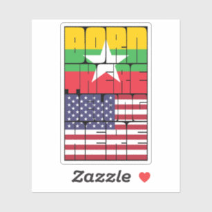 Born Myanmar Belong American