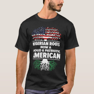Born Nigerian Nigeria American USA Citizenship T-Shirt