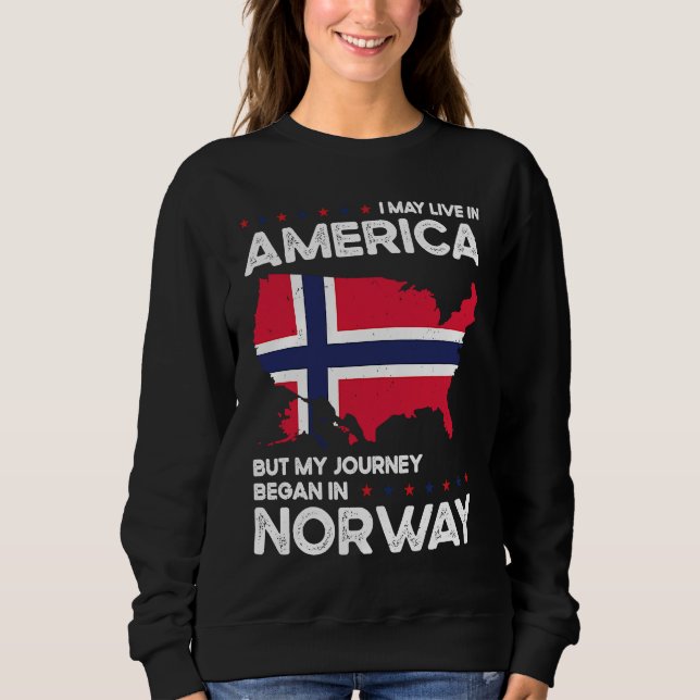 Born Norwegian Norway American USA Citizenship Sweatshirt (Front)