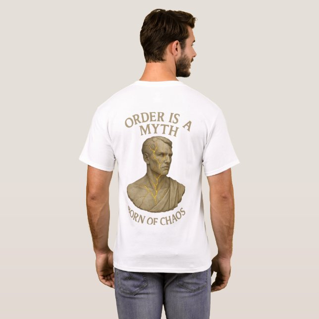 Born of Chaos – Order Is a Myth T-Shirt (Back Full)
