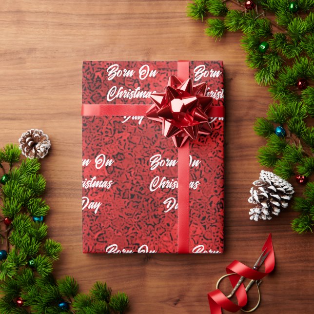 Born On Christmas Day Wrapping Paper (Holiday Gift)