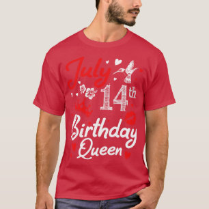 Born On July 14th Happy Birthday Me You Nana Mummy T-Shirt