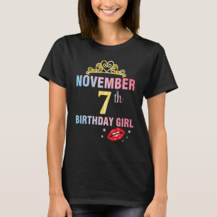Born On November 7th Happy Birthday Me Queen Princ T-Shirt