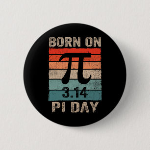 Born On Pi Day Birthday 2025 Happy Pi Day Math Tea 6 Cm Round Badge