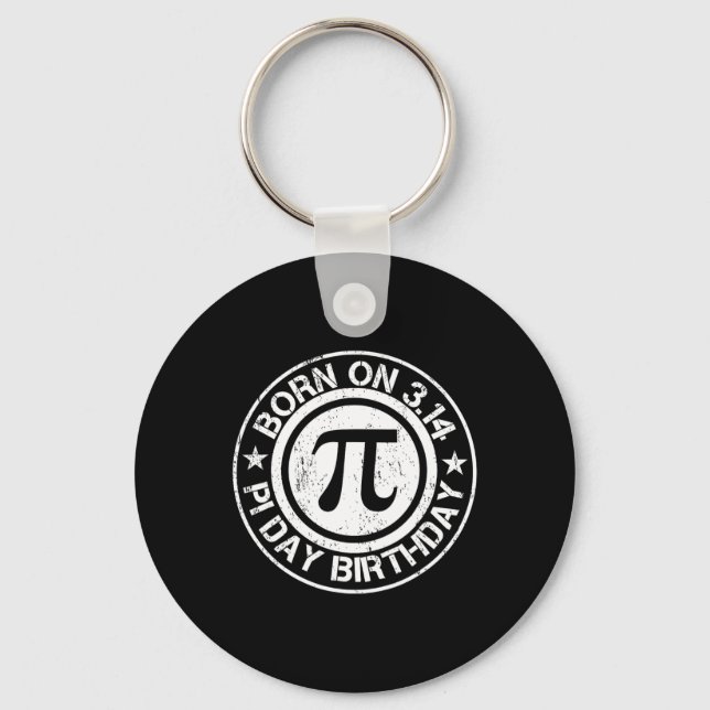 Born On Pi Day Birthday 3.14  Key Ring (Front)