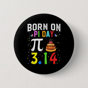 Born On Pi Day Birthday Decorations Happy 14 March 6 Cm Round Badge