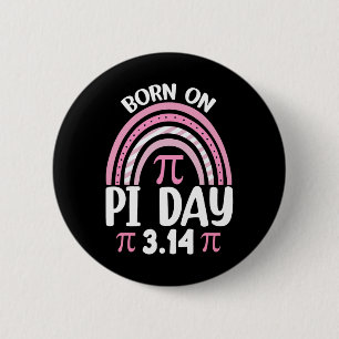 Born On Pi Day Birthday Happy Pi Day Math Teacher 6 Cm Round Badge