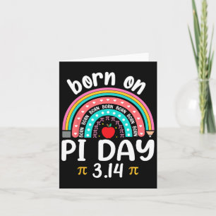 Born On Pi Day Birthday Happy Pi Day Math Teacher Card