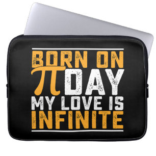 Born On Pi Day My Love Is Infinite Math Funny Laptop Sleeve