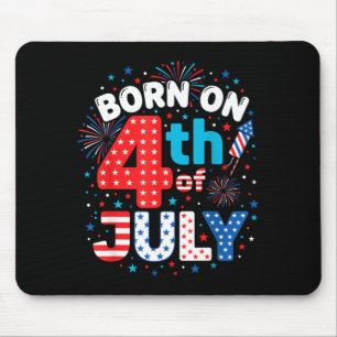 Born On The 4th of July Mouse Pad