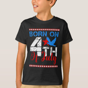 Born On The Fourth Of July American Independence D T-Shirt