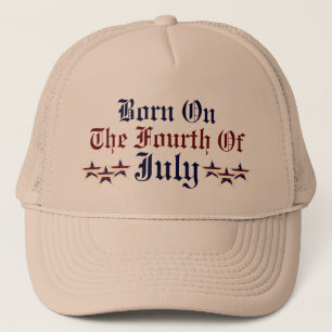 BORN ON THE FOURTH OF JULY HAT