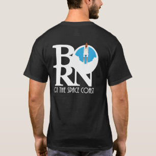 BORN On the Space Coast T-Shirt