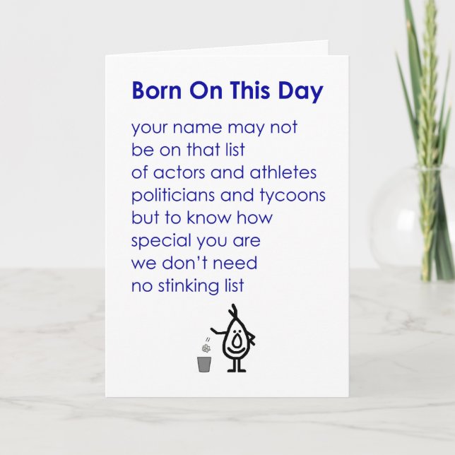 Born On This Day - a funny birthday poem Card (Front)