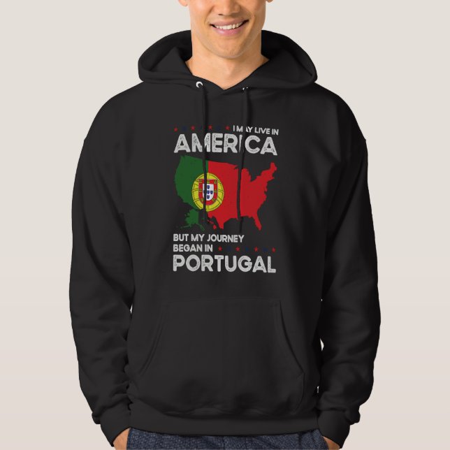 Born Portuguese Portugal American USA Citizenship  Hoodie (Front)