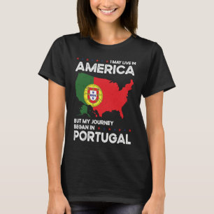 Born Portuguese Portugal American USA Citizenship  T-Shirt