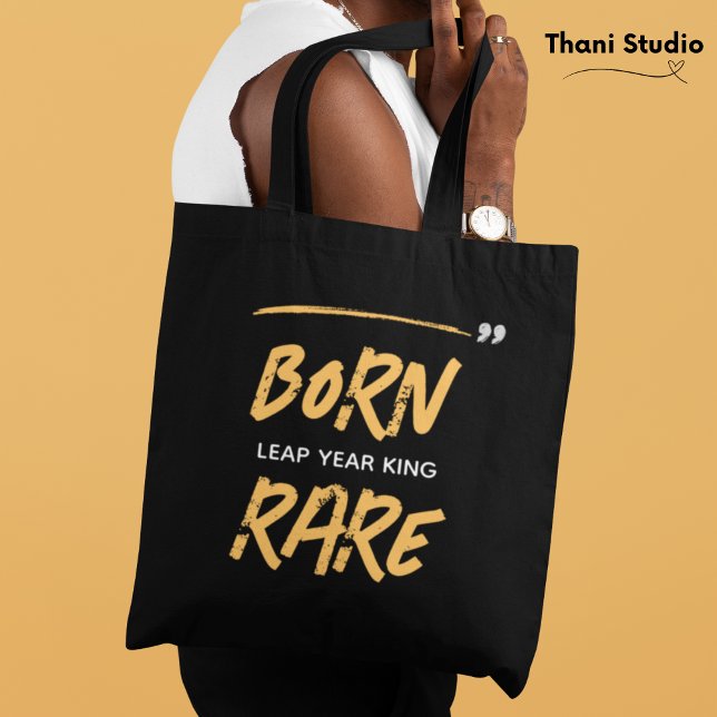 Born Rare Leap Year King Feb 29 Birthday  Tote Bag (Creator Uploaded)