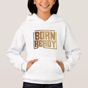 Born Ready   Bold Confidence and Power Quote