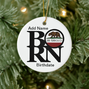 BORN San Francisco Custom Ornament