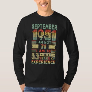 Born September 1951 71st Birthday Made In 1951 71 T-Shirt