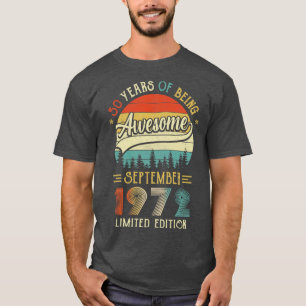 Born September 1972 50th Birthday Made In 1972 50 T-Shirt