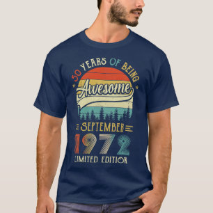 Born September 1972 50th Birthday Made In 1972 50 T-Shirt